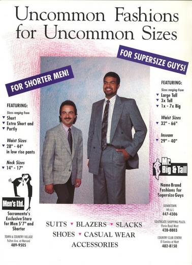 2.) "Uncommon Fashions for Uncommon Sizes" (May 1990)
Little known fact about the Sac Bee's retail sales manager, Eric Lucini (left): He is always ready for his close up.
2.) "Uncommon Fashions for Uncommon Sizes" (May 1990)
Little known fact about the Sac Bee's retail sales manager, Eric Lucini (left): He is always ready for his close up.